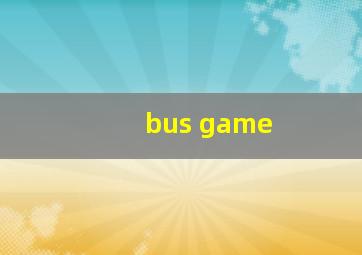 bus game